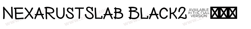 NexaRustSlab Black2字体转换